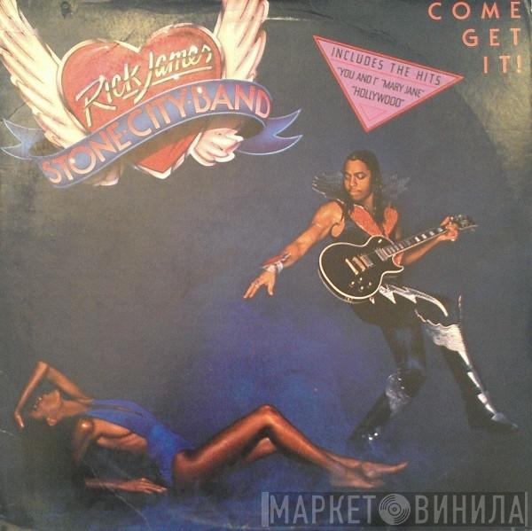 Rick James, Stone City Band - Come Get It!