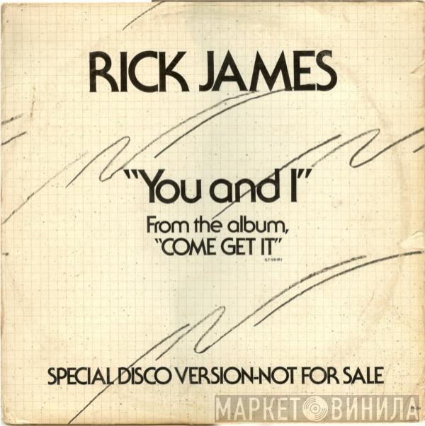  Rick James  - You And I