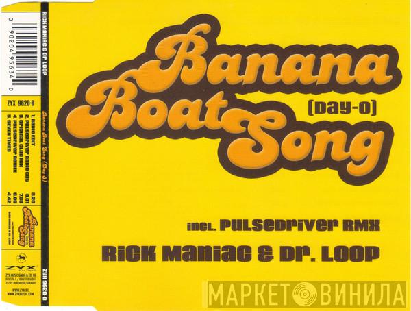  Rick Maniac & Dr. Loop  - Banana Boat Song (Day-O)