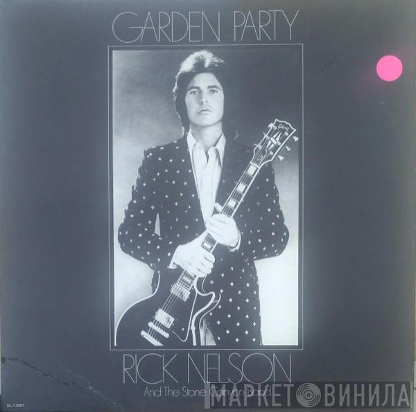  Rick Nelson & The Stone Canyon Band  - Garden Party