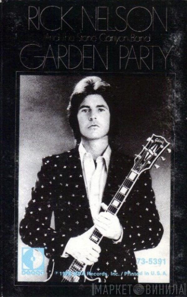  Rick Nelson & The Stone Canyon Band  - Garden Party