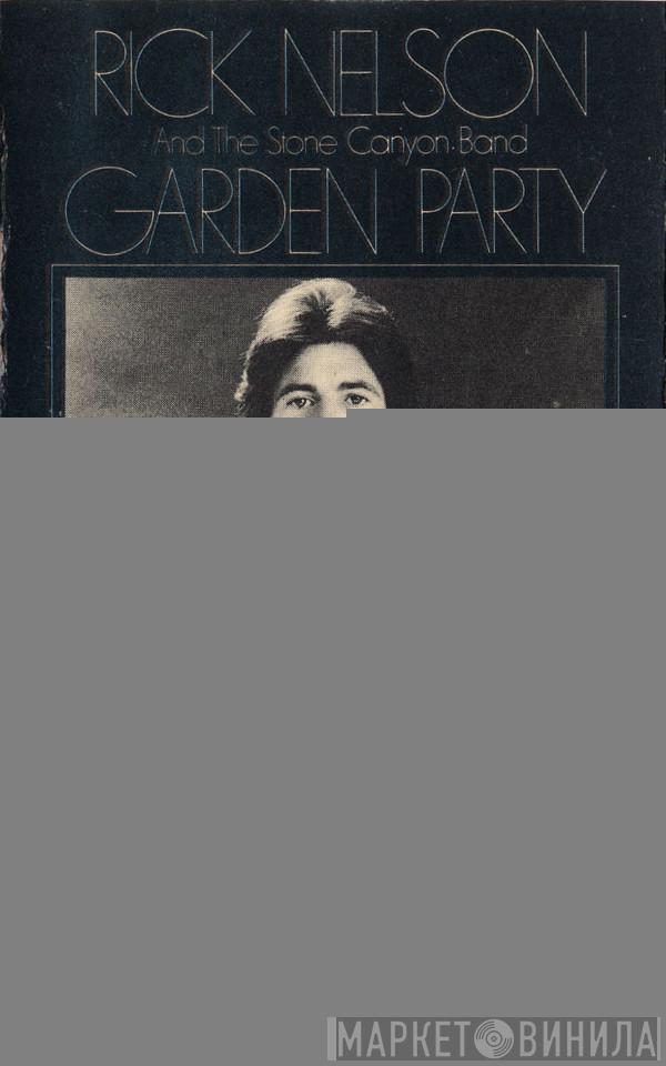  Rick Nelson & The Stone Canyon Band  - Garden Party