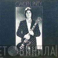  Rick Nelson & The Stone Canyon Band  - Garden Party