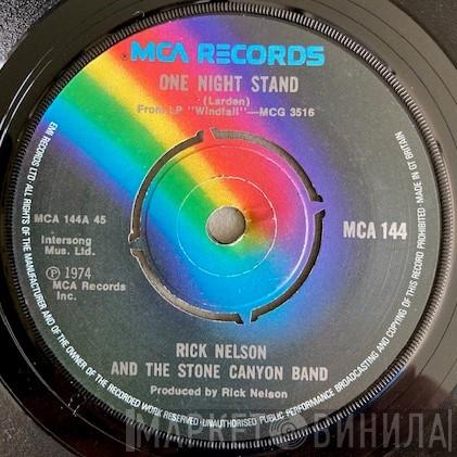 Rick Nelson & The Stone Canyon Band - One Night Stand / Lifestream