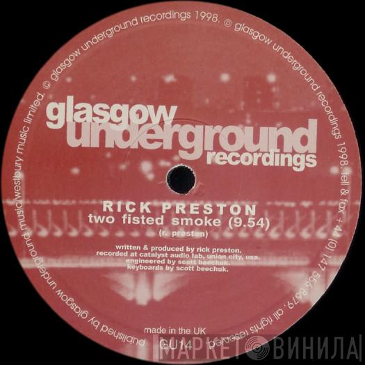 Rick Preston - Two Fisted Smoke / Chasing The Sun
