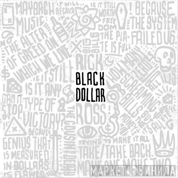  Rick Ross  - Black Dollar