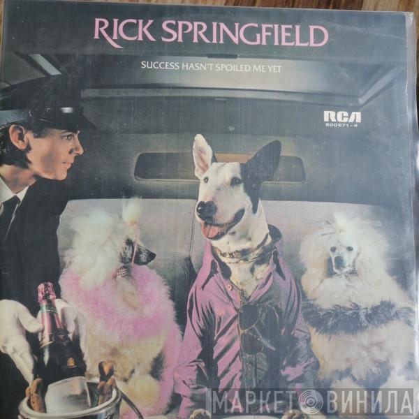  Rick Springfield  - Success Hasn't Spoiled Me Yet