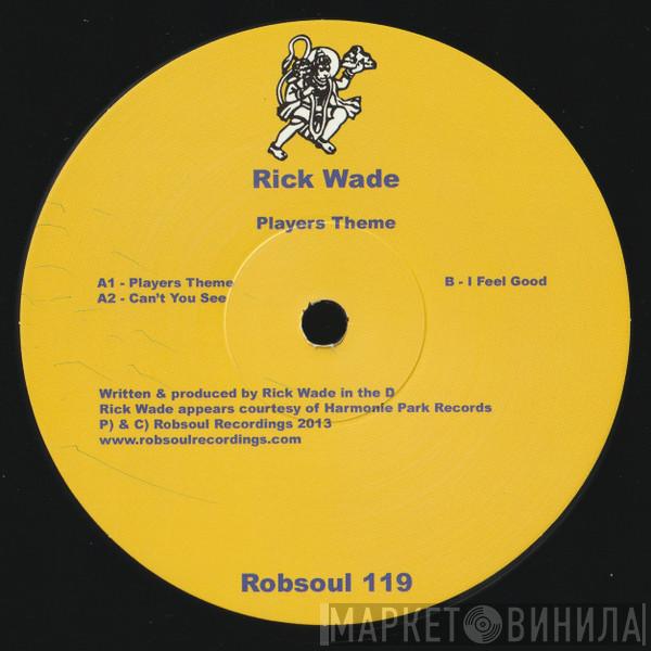 Rick Wade - Players Theme