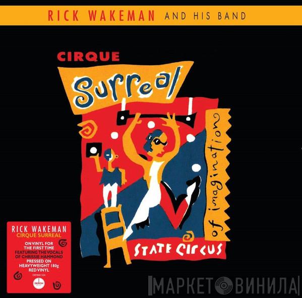 Rick Wakeman And His Band - Cirque Surreal