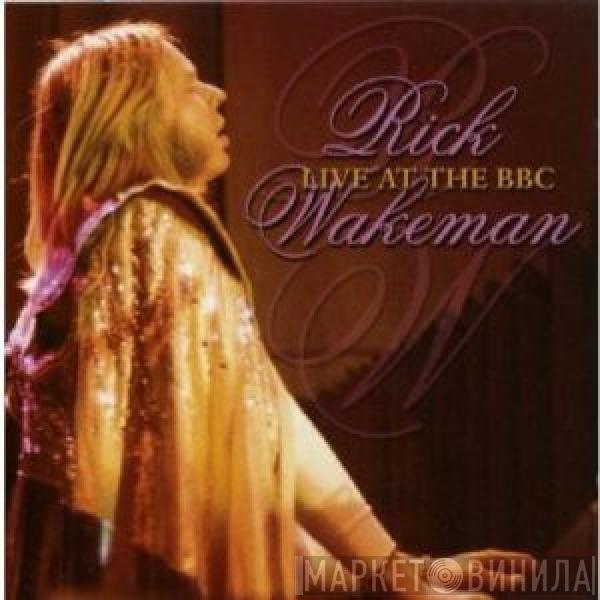  Rick Wakeman  - Live At The BBC