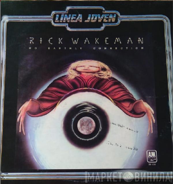  Rick Wakeman  - No Earthly Connection
