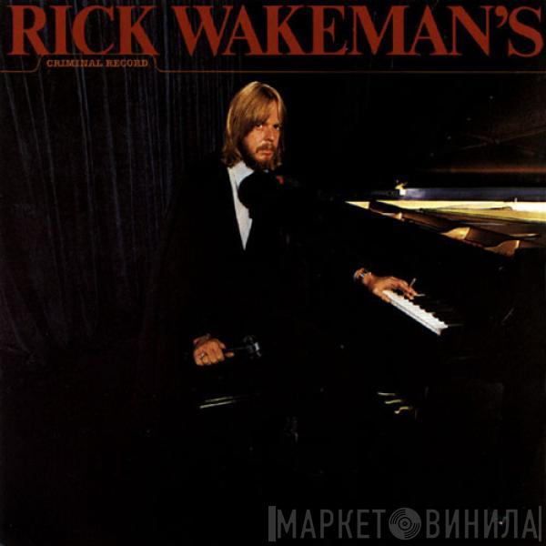  Rick Wakeman  - Rick Wakeman's Criminal Record