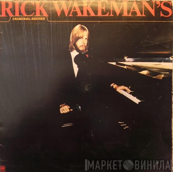  Rick Wakeman  - Rick Wakeman's Criminal Record