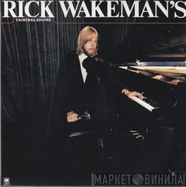  Rick Wakeman  - Rick Wakeman's Criminal Record
