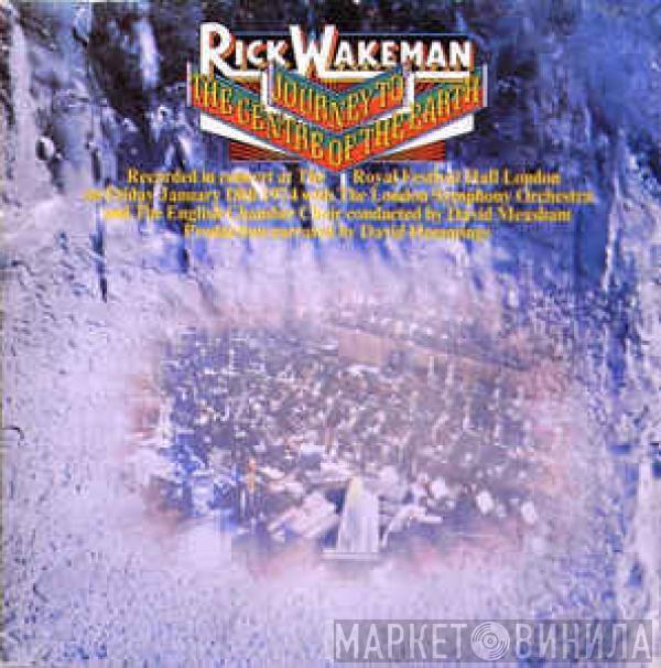 Rick Wakeman, The London Symphony Orchestra, The English Chamber Choir - Journey To The Centre Of The Earth