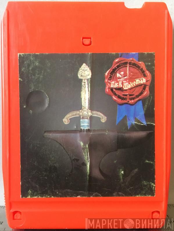  Rick Wakeman  - The Myths And Legends Of King Arthur And The Knights Of The Round Table