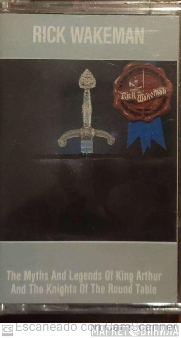  Rick Wakeman  - The Myths And Legends Of King Arthur And The Knights Of The Round Table