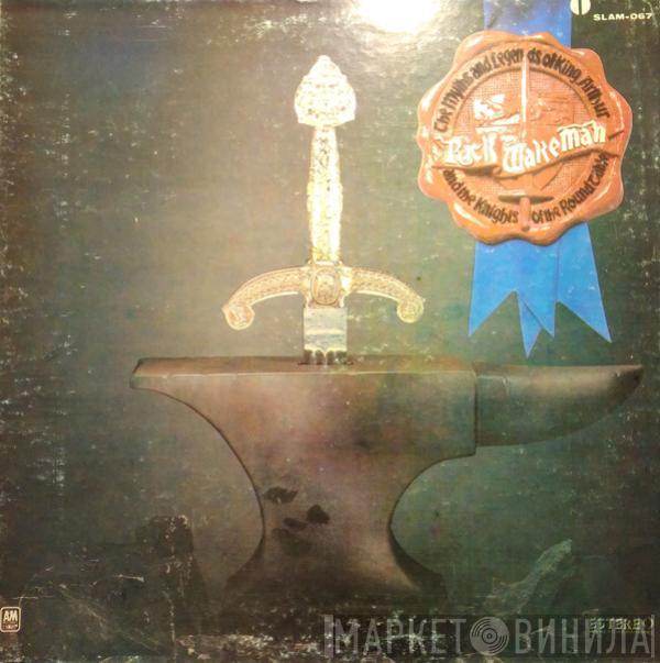  Rick Wakeman  - The Myths And Legends Of King Arthur And The Knights Of The Round Table