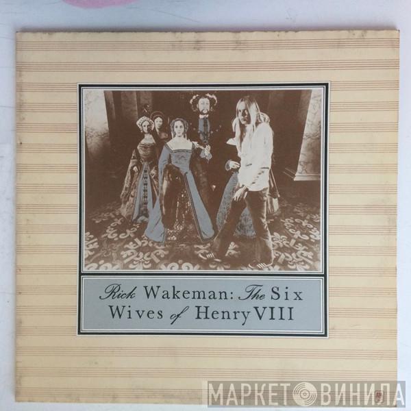  Rick Wakeman  - The Six Wives Of Henry VIII
