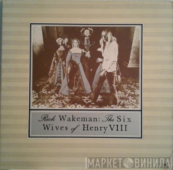  Rick Wakeman  - The Six Wives Of Henry VIII