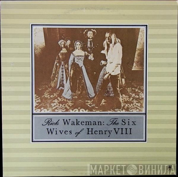  Rick Wakeman  - The Six Wives Of Henry VIII