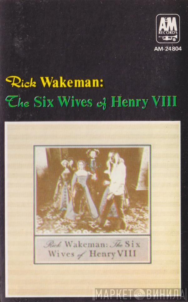  Rick Wakeman  - The Six Wives Of Henry VIII