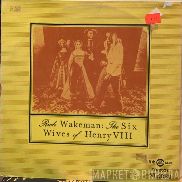  Rick Wakeman  - The Six Wives Of Henry VIII