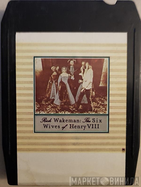  Rick Wakeman  - The Six Wives Of Henry VIII