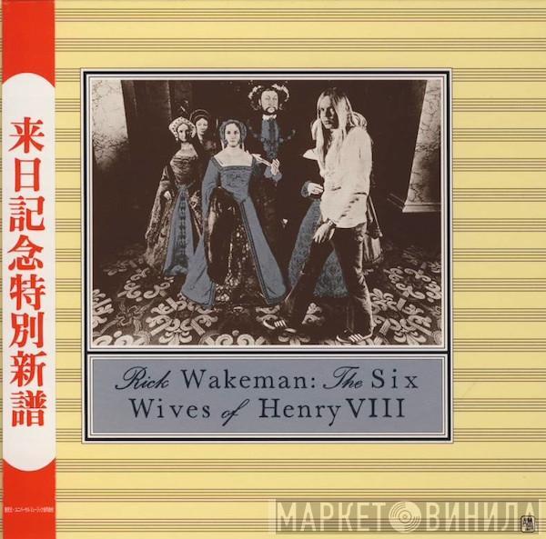  Rick Wakeman  - The Six Wives Of Henry VIII