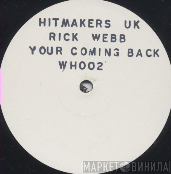 Rick Webb - Your Coming Back