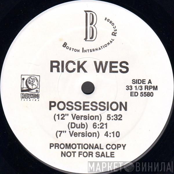 Rick Wes - Possession