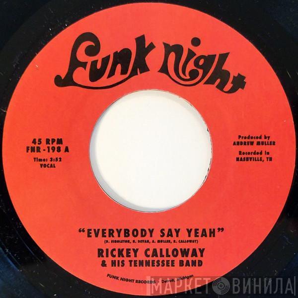 Rickey Calloway, The Tennessee Band - Everybody Say Yeah / Mr. Meaner