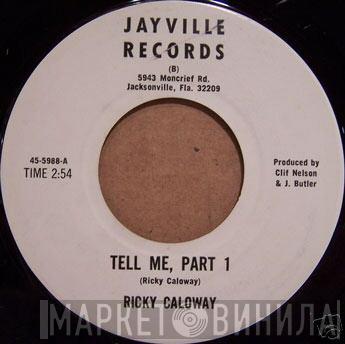  Rickey Calloway  - Tell Me