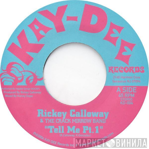Rickey Calloway, The Crack Mirrow Band - Tell Me