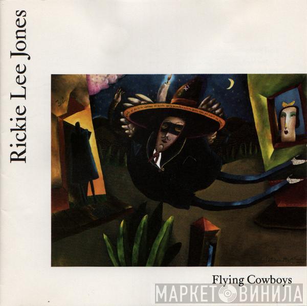  Rickie Lee Jones  - Flying Cowboys