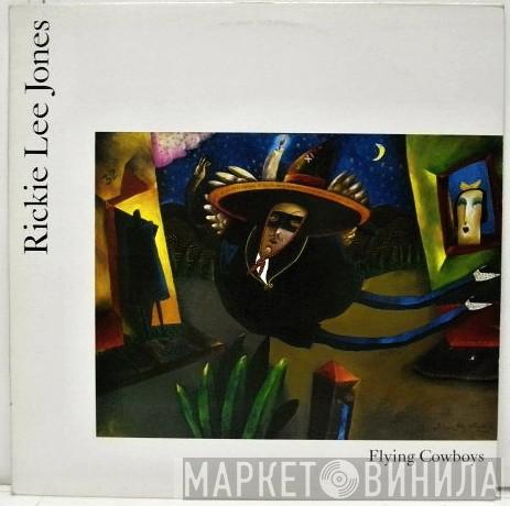  Rickie Lee Jones  - Flying Cowboys