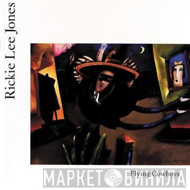  Rickie Lee Jones  - Flying Cowboys