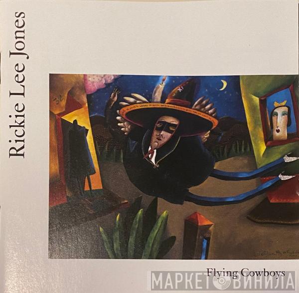  Rickie Lee Jones  - Flying Cowboys