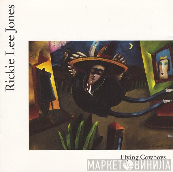  Rickie Lee Jones  - Flying Cowboys