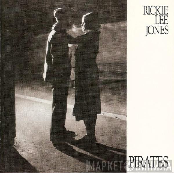  Rickie Lee Jones  - Pirates