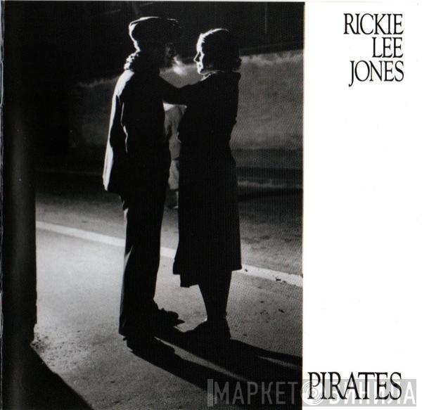  Rickie Lee Jones  - Pirates