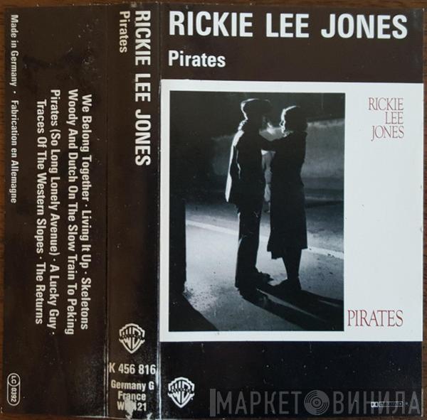  Rickie Lee Jones  - Pirates
