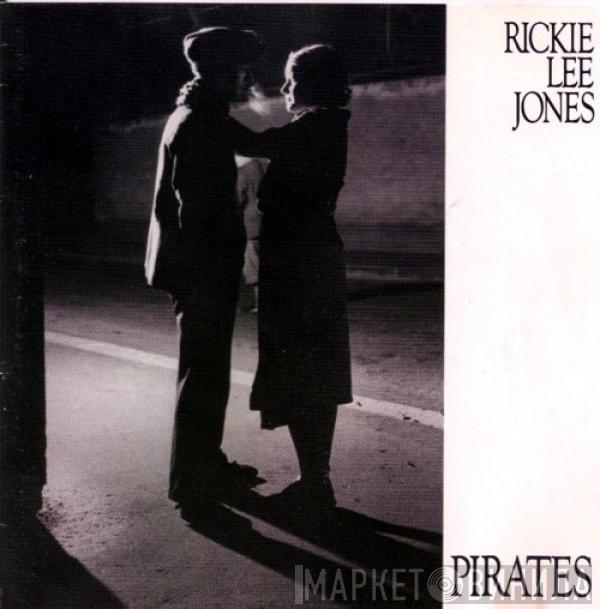 Rickie Lee Jones  - Pirates