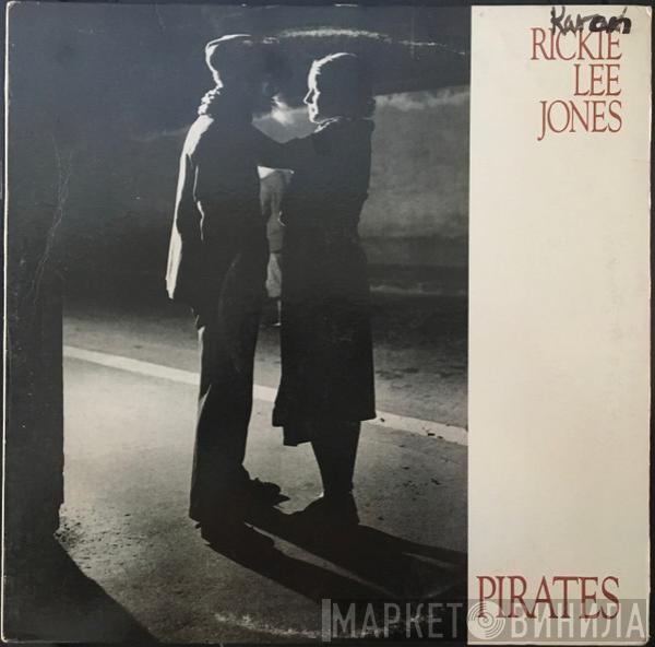  Rickie Lee Jones  - Pirates