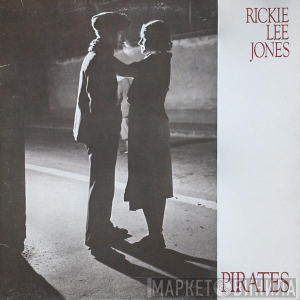  Rickie Lee Jones  - Pirates