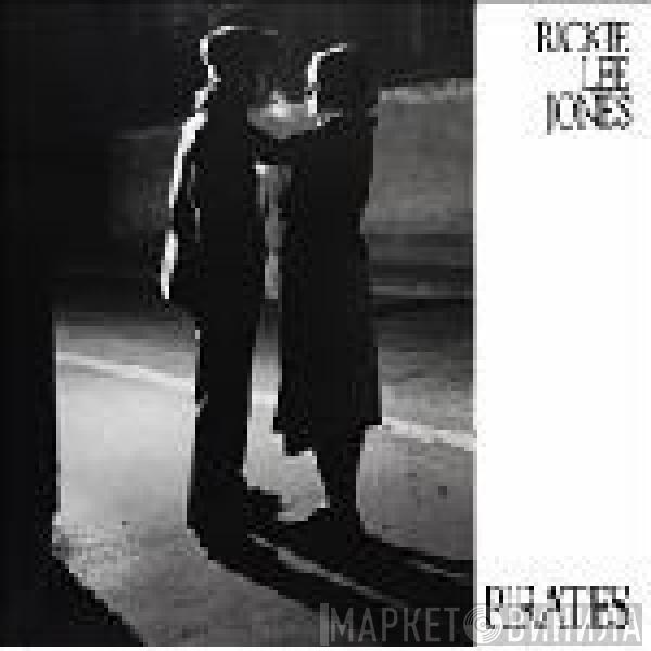  Rickie Lee Jones  - Pirates