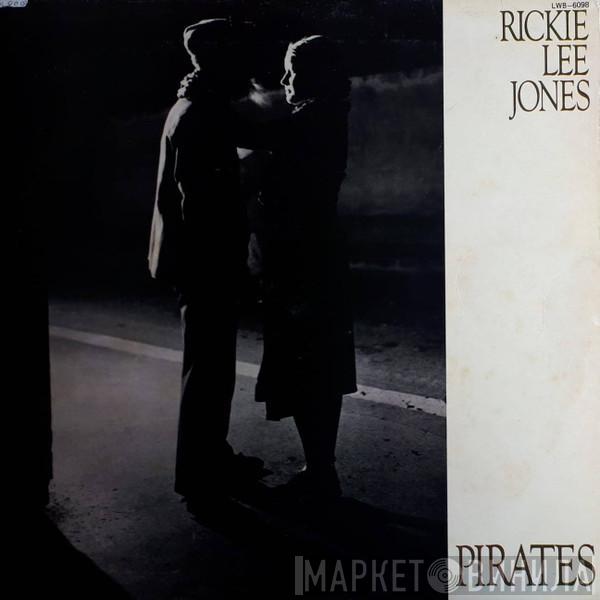  Rickie Lee Jones  - Pirates