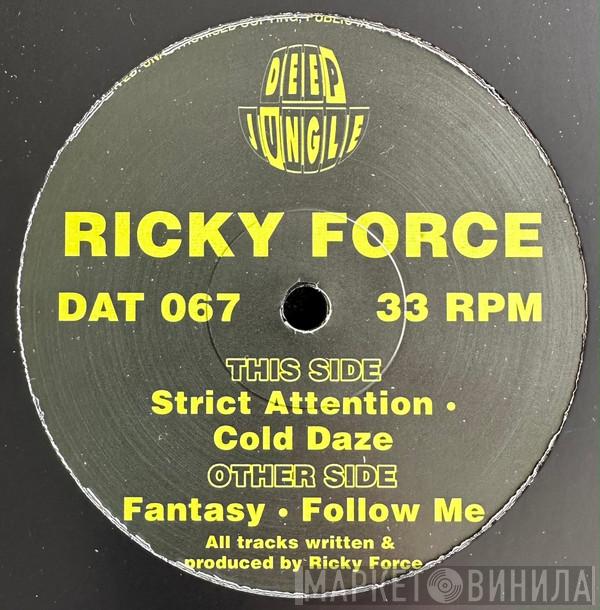Ricky Force - Fantasy / Follow Me / Strict Attention / Cold Daze