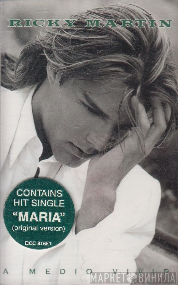  Ricky Martin  - A Medio Vivir