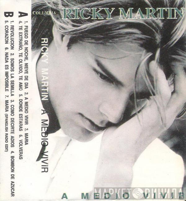  Ricky Martin  - A Medio Vivir